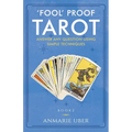 'Fool' Proof Tarot: Answer any question using simple techniques - Paperback